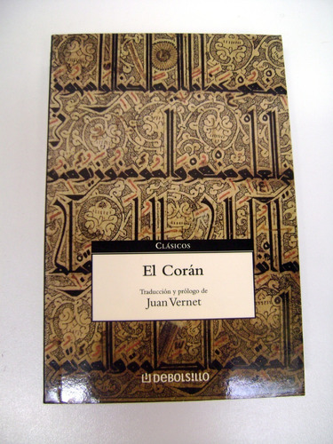 El Coran Traduccion Y Prologo Juan Vernet Debolsillo Boedo