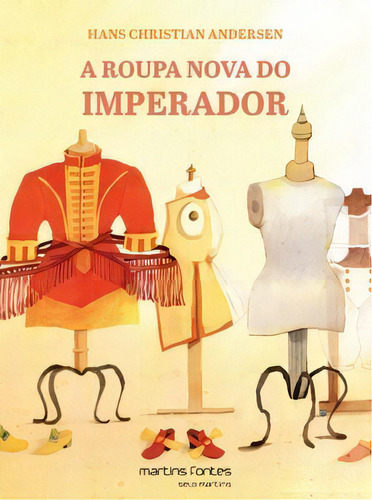 A Roupa Nova Do Imperador, De Andersen Christian. Editora Martins Fontes - Selo Martins Em Português