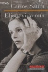 Elisa,vida Mia - Saura,carlos