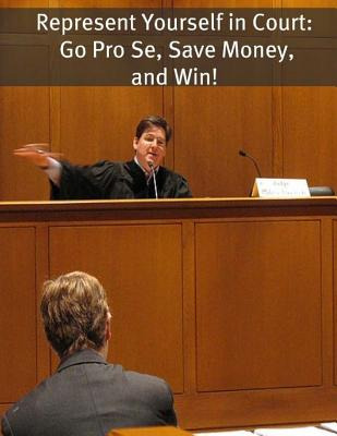 Libro Represent Yourself In Court: Go Pro Se, Save Money,...