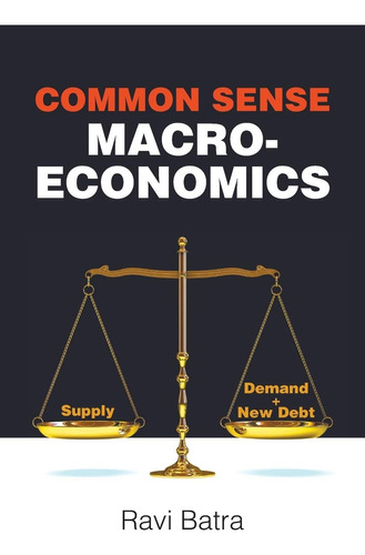 Libro:  Common Sense Macroeconomics