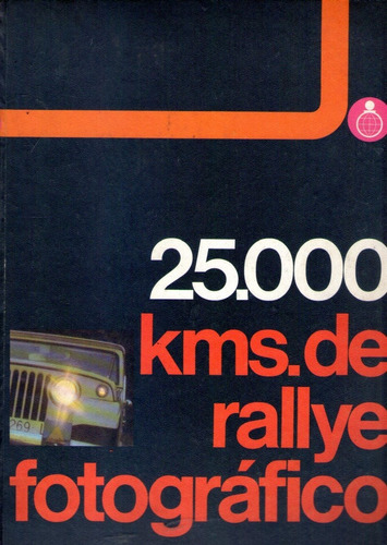 25000 Kms De Rallye Fotográfico Marketing Service