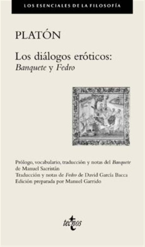 Platon - Dialogos Eroticos, Los: Banquete Y Fedro