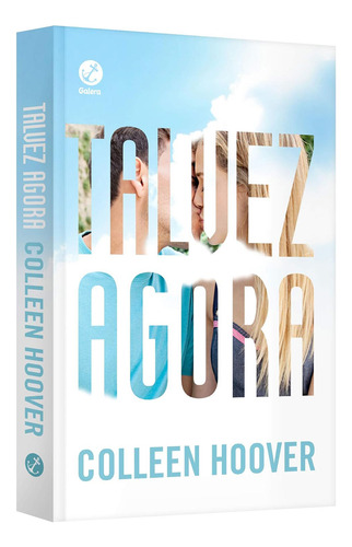 Kit 2 Livros Talvez Um Dia + Talvez Agora, Livro 01 E 02 Da Série, Livro De Romance Bestseller, Este É Mais Um Sucesso Arrebatador De Colleen Hoover, Português, Galera, Capa Comum