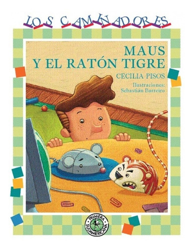 Maus Y El Raton Tigre, De Cecilia  Pisos. Editorial Sudamericana, Edición 1 En Español