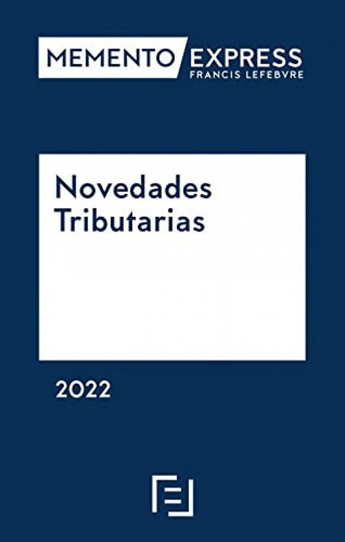 Libro Memento Express Novedades Tributarias 2022