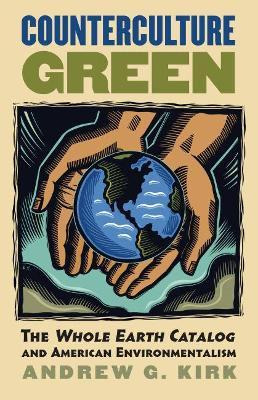 Libro Counterculture Green : The 'whole Earth Catalog' An...