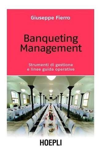 Libro Banqueting Management - Giuseppe, Fierro