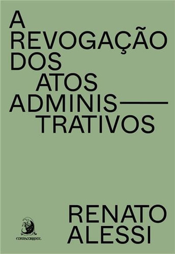 A Revogaçao Dos Atos Administrativos - 2ªed.(2022), De Renato Alessi. Editora Contracorrente, Capa Mole Em Português, 2022