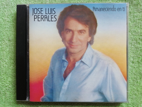 Eam Cd Jose Luis Perales Amaneciendo En Ti 1984 Hispavox 