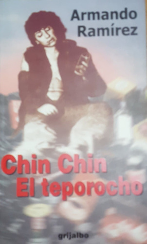 Chin Chin El Teporocho Armando Ramirez (Usado)