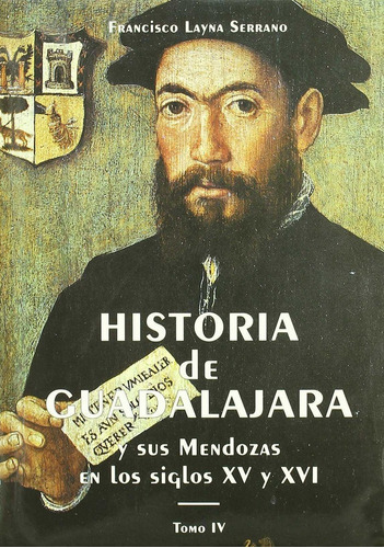 Libro Historia De Guadalajara Y Sus M Vol.iv
