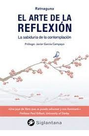 El Arte De La Reflexion - Ratnaguna