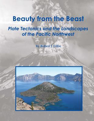Libro Beauty From The Beast: Plate Tectonics And The Land...