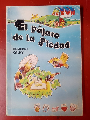  El Pajaro De La Piedad - Eugenia Calny