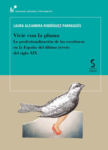 Libro Vivir Con La Pluma - Rodrã­guez Parraguã©s, Laura A...