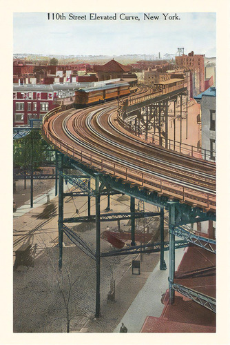 Vintage Journal Elevated Train, 110th Street, New York City, De Found Image Press. Editorial Found Image Pr, Tapa Blanda En Inglés