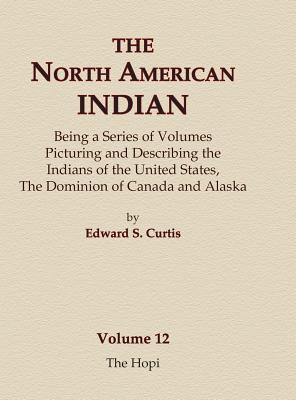 Libro The North American Indian Volume 12 - The Hopi - Cu...