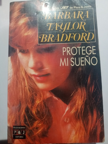 Barbara Taylor Bradford Protege Mi Sueño