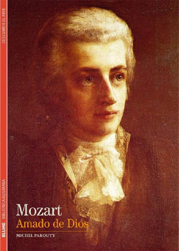 Libro - Mozart Amado De Dios - Michel Parouty - Libro