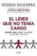 El Lider Que No Tenia Cargo: Una Fabula Moderna Sobre El Lid