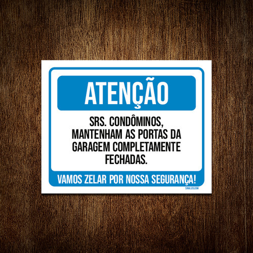 Kit 10 Placa Atenção Condôminos Portas Garagem Fechadas