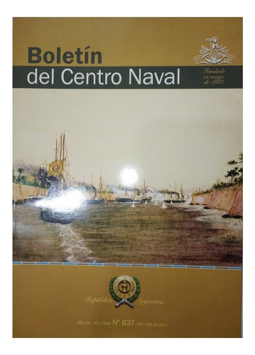 Boletin Del Centro Naval Nº 837 - Sep - Dic 2013