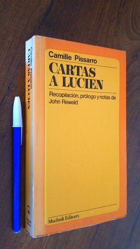 Cartas A Lucien - Camille Pissarro - Recopila John Rewald