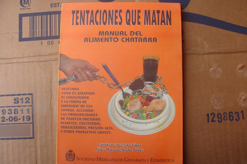 Tentaciones Que Matan , Manual Del Alimento Chatarra