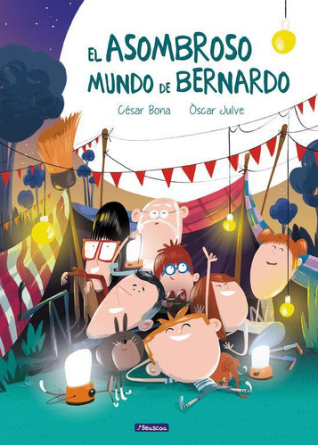 Libro: El Asombroso Mundo De Bernardo. Bona, César#julve, Òs