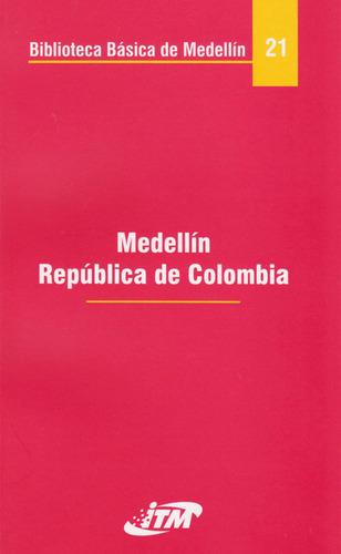 Medellin República De Colombia Tomo 21