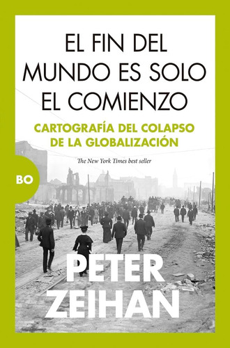 Libro: El Fin Del Mundo Es Solo El Comienzo: Cartografía Del