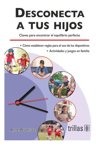 Libro Desconecta A Tus Hijos