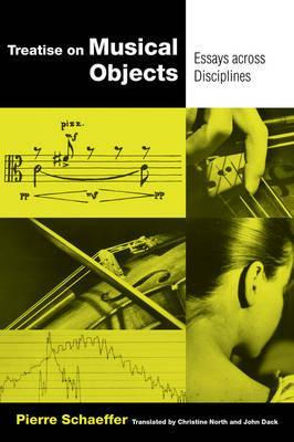 Libro Treatise On Musical Objects : An Essay Across Disci...