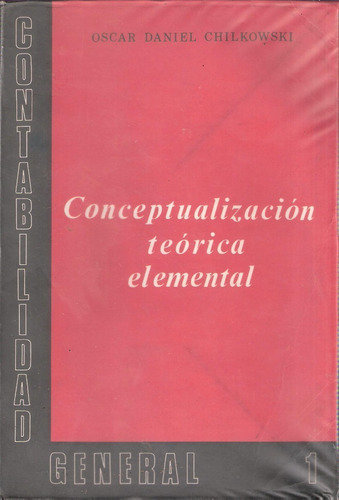 Contabilidad General: Conceptualización Teórica Elemental