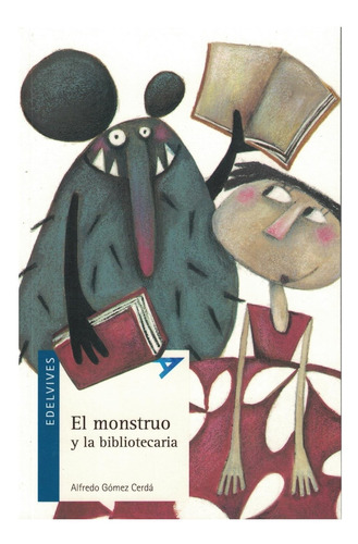 Monstruo Y La Bibliotecaria, El