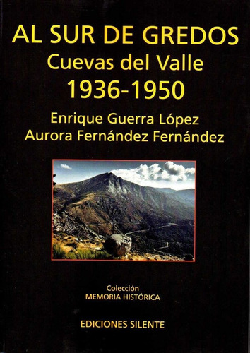 Al Sur De Gredos Cuevas Del Valle, De Guerra,enrique. Editorial Silente, Tapa Blanda En Español