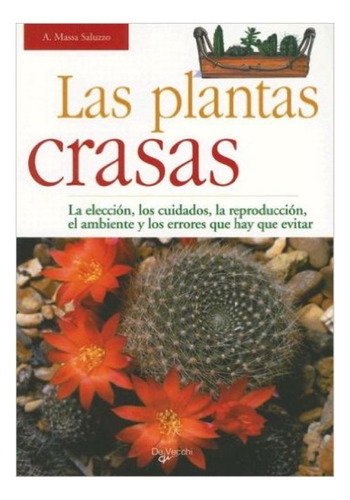 Las Plantas Crasas, De Massa Saluzzo Alberto. Editorial Vecchi, Tapa Blanda En Español