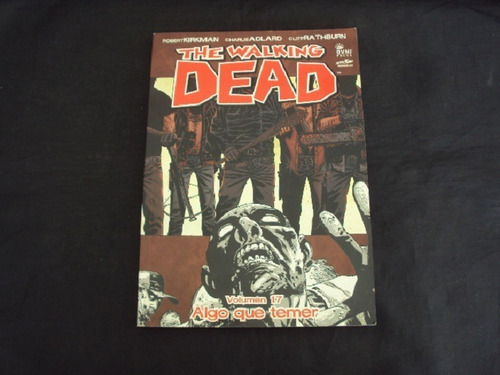 The Walking Dead Vol 17 - Algo Que Temer