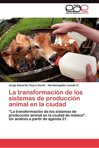 Libro: La Transformación De Los Sistemas De Producción Anima