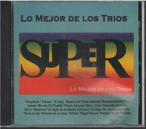 Cd - Lo Mejor De Los Trios / Super - Original Y Sellado