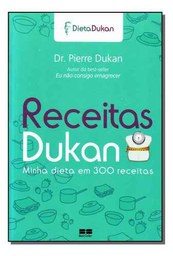 Libro Receitas Dukan Minha Dieta Em 300 Receitas De Dukan Pi