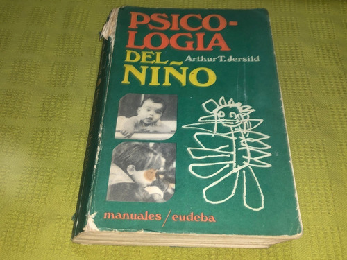 Psicología Del Niño - Arthur T. Jersild - Eudeba