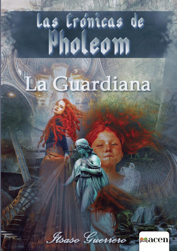 Las Crónicas De Pholeom: No aplica, de Guerrero Fuente , Itsaso.. Serie 1, vol. 1. Editorial Acen, tapa pasta blanda, edición 1 en español, 2022