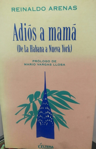 Adios A Mama: (de La Habana A Nueva York)libro 9/10 Rústic