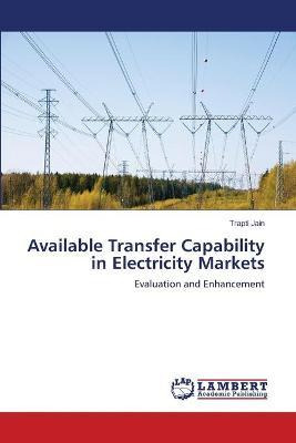 Libro Available Transfer Capability In Electricity Market...