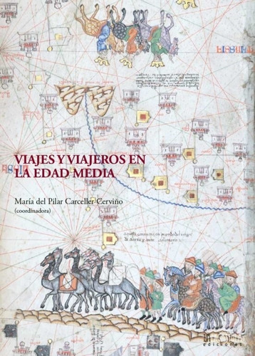 Viajes Y Viajeros En La Edad Media, De 0.0. Editorial La Ergástula En Español