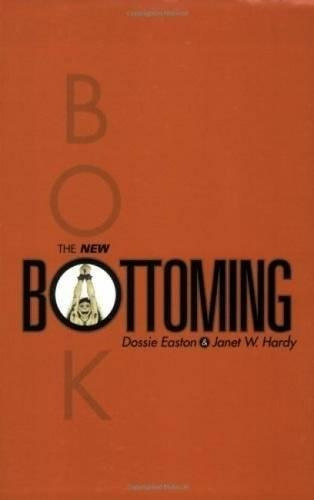 The New Bottoming Book, De Hardy, Janet W.. Editorial Greenery Press, Tapa Blanda En Inglés, 2001