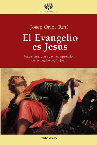 El Evangelio Es Jesús, De Josep Oriol Tuñí Vancells. Editorial Verbo Divino, Tapa Blanda En Español, 2010