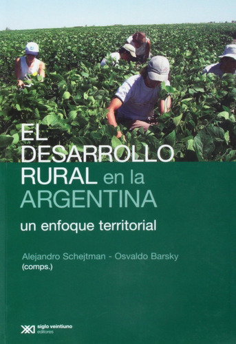 Shejtman: El Desarrollo Rural En La Argentina